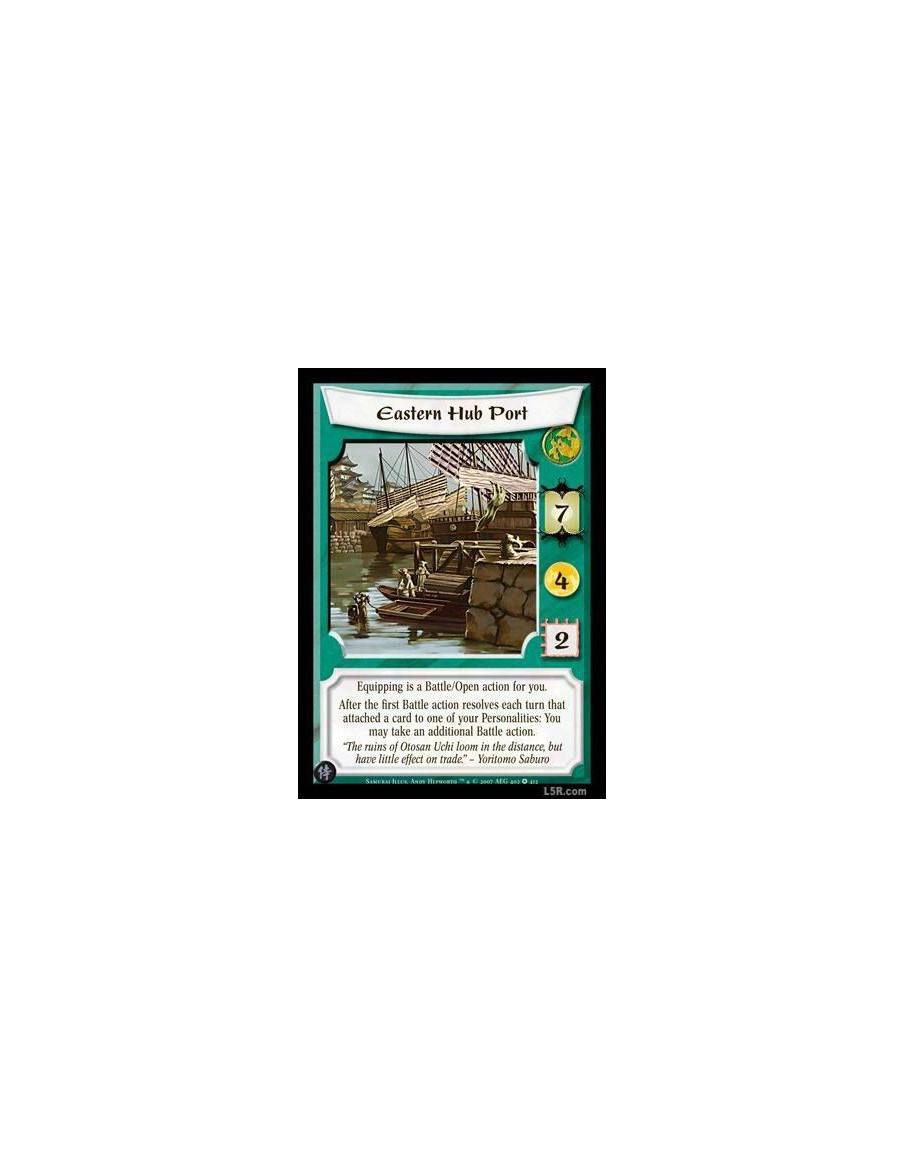 Eastern Hub Port  - Equipping is a Battle/Open action for you. After the first Battle action resolves each turn that attached a 