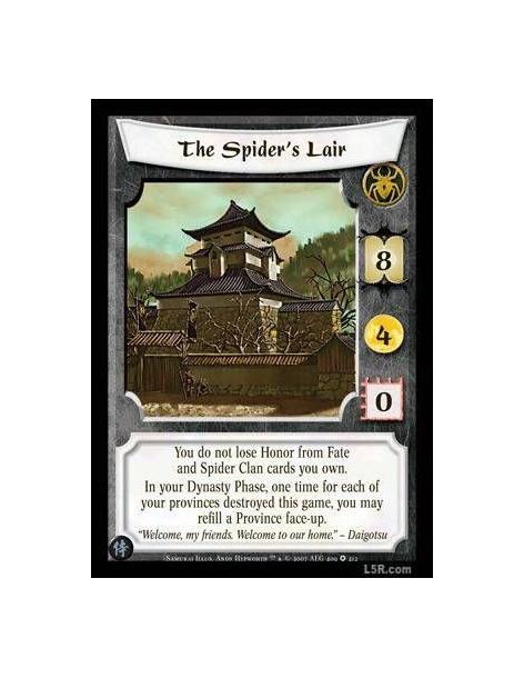 The Spider's Lair  - You do not lose Honor from Fate and Spider Clan cards you own.  In your Dynasty Phase, one time for each of
