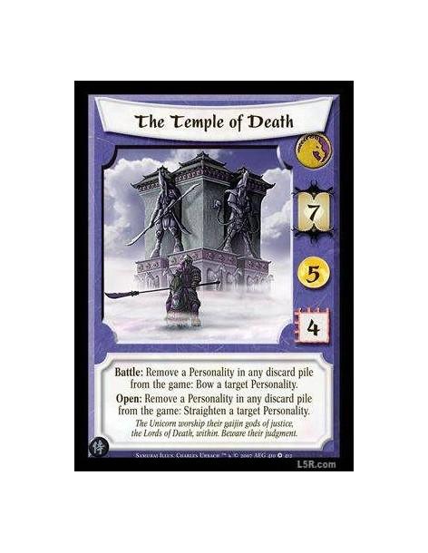 The Temple of Death  - Battle: Remove a Personality in any discard pile from the game: Bow a target Personality. Open: Remove a 