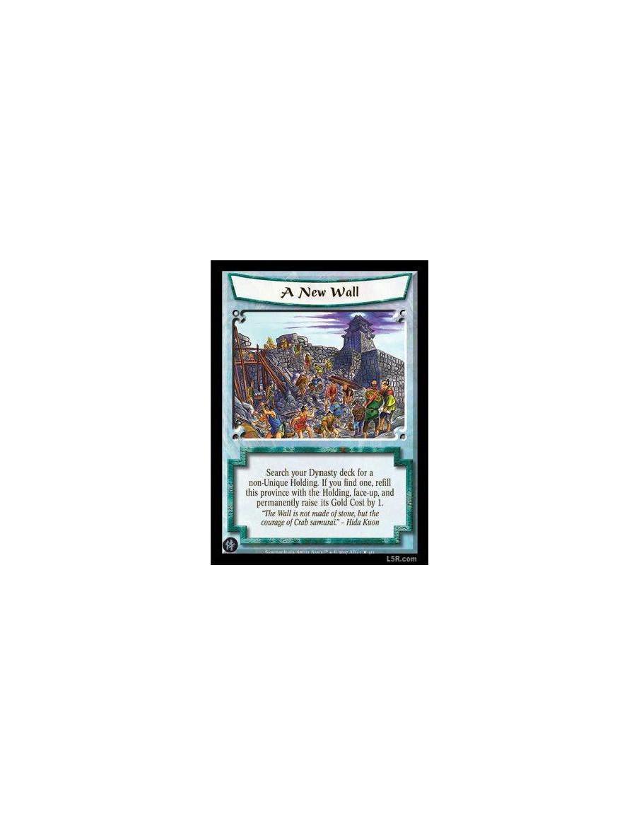 A New Wall FOIL  - Search your Dynasty deck for a non-Unique Holding. If you find one, refill this Province with that Holding, f