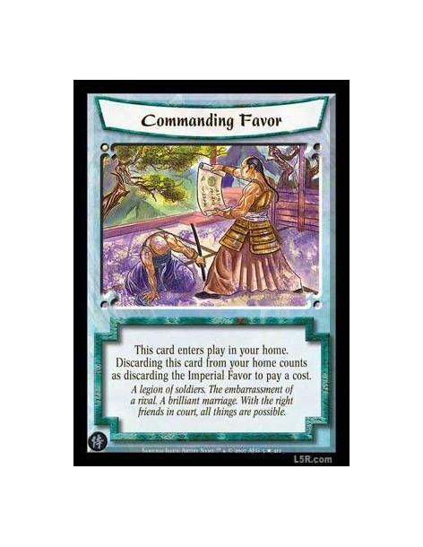 Commanding Favor FOIL  - This card enters play in your home. Discarding this card from your home counts as discarding the Imperi