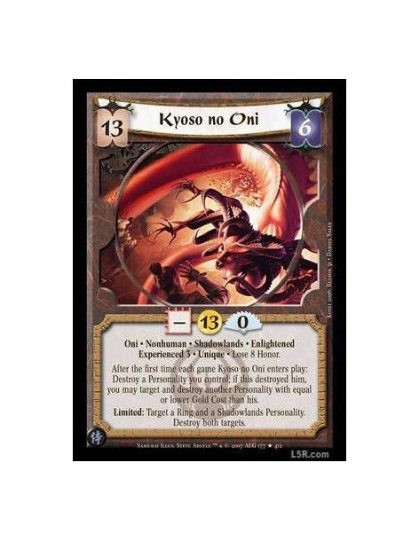 Kyoso no Oni Exp3 FOIL  - Oni · Nonhuman · Shadowlands · Enlightened · Experienced 3 · Unique · Lose 8 Honor. After the first ti