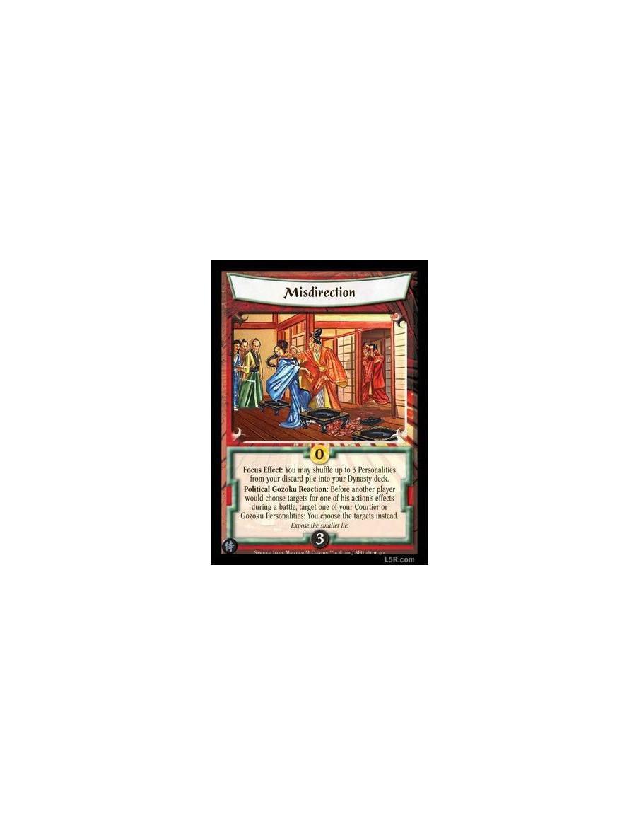 Misdirection FOIL  - Focus Effect : You may shuffle up to 3 Personalities from your discard pile into your Dynasty deck. Politic
