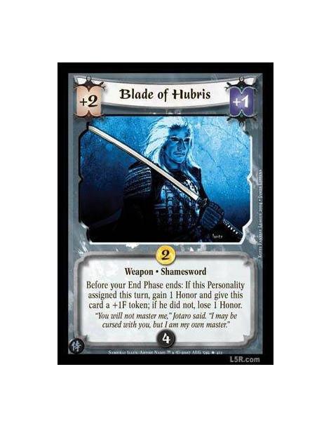 Blade of Hubris FOIL  - Weapon · Shamesword. Before your End Phase ends: If this Personality assigned this turn, gain 1 Honor an