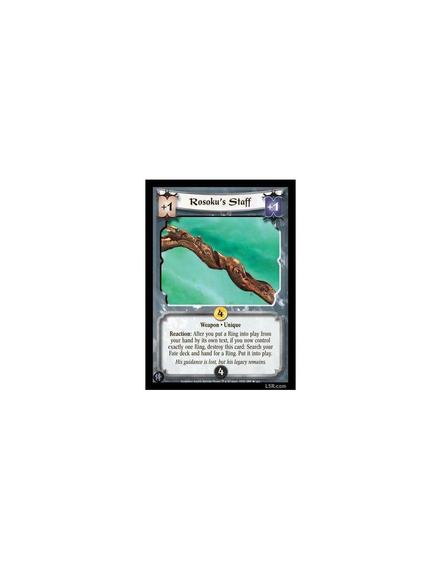 Rosoku's Staff FOIL  - Weapon · Unique. Reaction: After you put a Ring into play from your hand by its own text, if you now cont