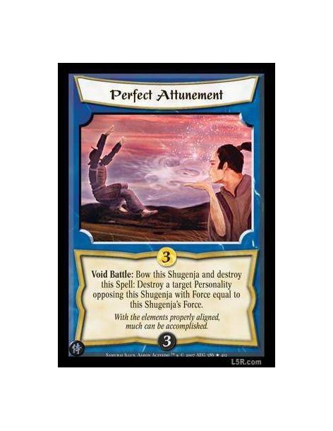 Perfect Attunement FOIL  - Void Battle : Bow this Shugenja and destroy this Spell: Destroy a target Personality opposing this Sh