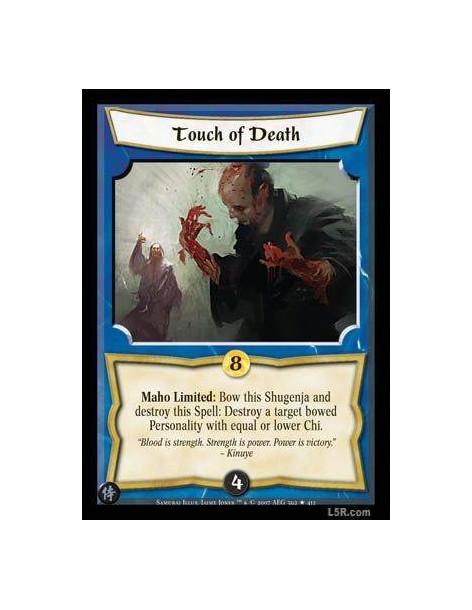 Touch of Death FOIL  - Maho Limited : Bow this Shugenja and destroy this Spell: Destroy a target bowed Personality with equal or