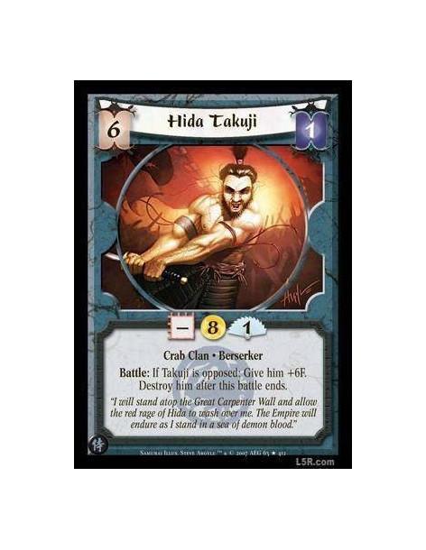 Hida Takuji FOIL  - Crab Clan · Berserker. Battle: If Takuji is opposed: Give him +6F. Destroy him after this battle ends
