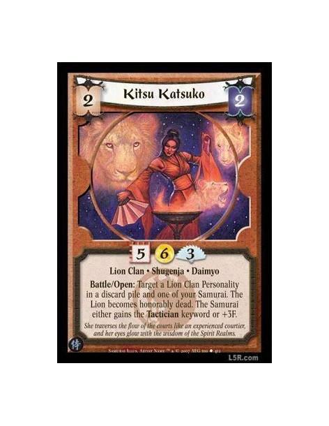 Kitsu Katsuko FOIL  - Lion Clan · Shugenja · Daimyo. Battle/Open: Target a Lion Clan Personality in a discard pile and one of yo