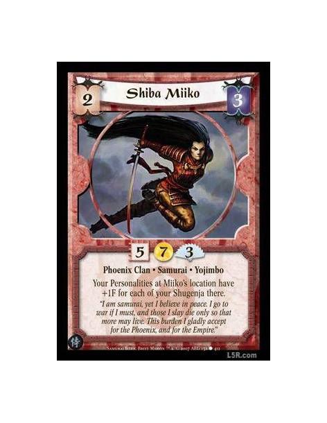 Shiba Miiko FOIL  - Phoenix Clan · Samurai · Yojimbo. Your Personalities at Miiko's location have +1F for each of your Shugenja 