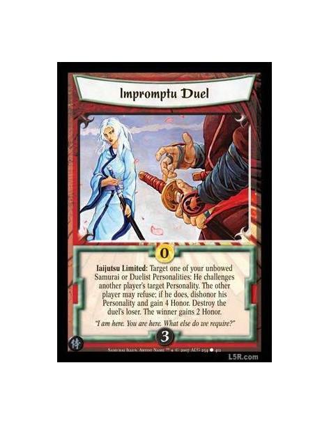 Impromptu Duel FOIL  - Iaijutsu Limited : Target one of your unbowed Samurai or Duelist Personalities: He challenges another pla