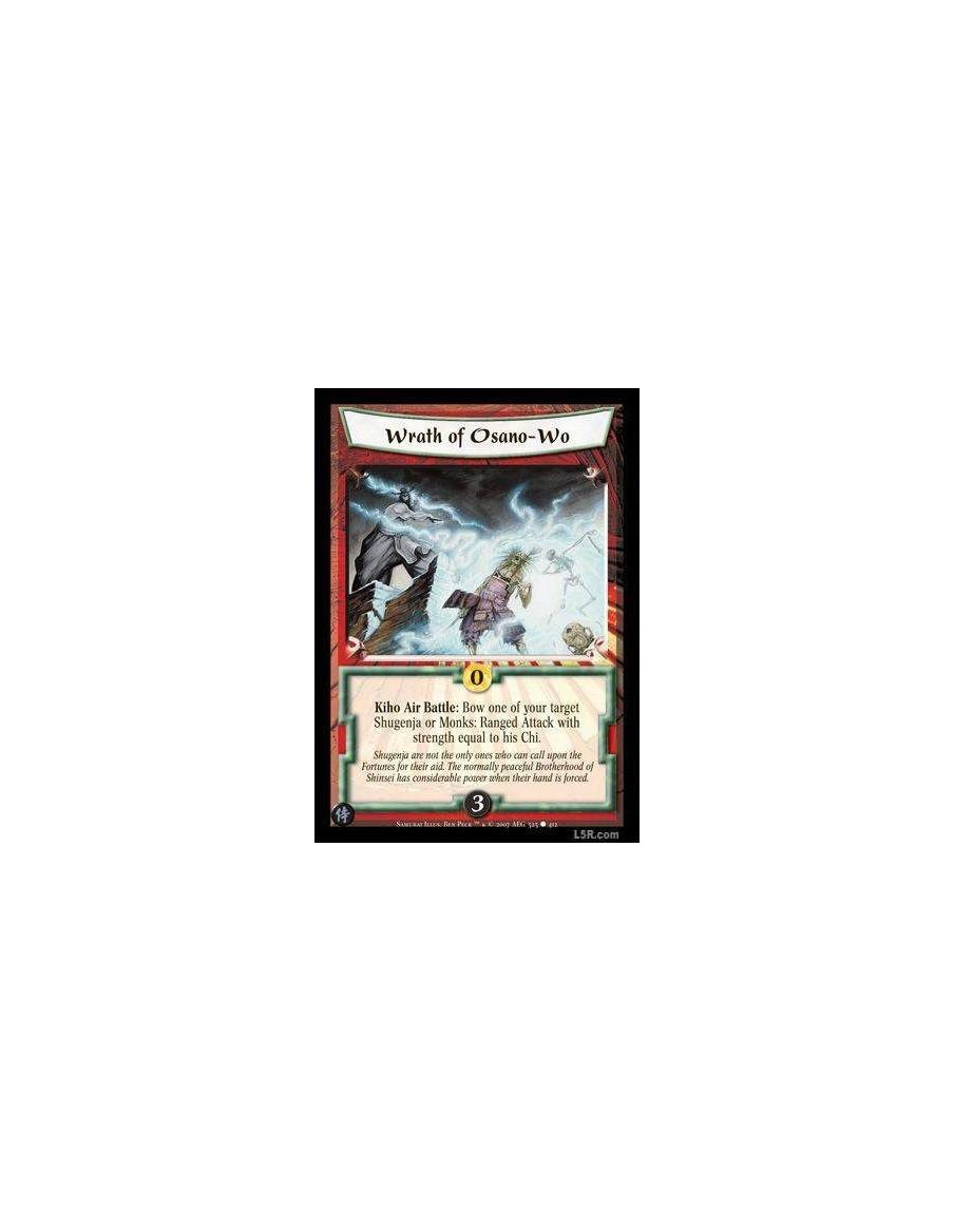Wrath of Osano-Wo FOIL  - Kiho Air Battle: Bow one of your target Shugenja or Monks: Ranged Attack with strength equal to his Ch