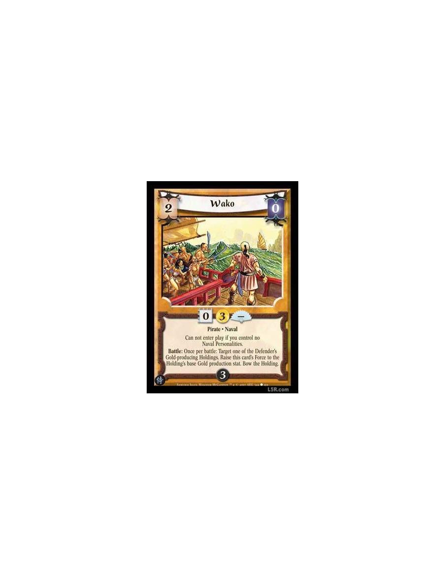 Wako FOIL  - Pirate · Naval Can not enter play if you control no Naval Personalities. Battle : Once per battle: Target one of th