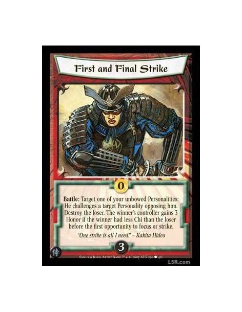 First and Final Strike (Formato Celestial)  - Battle : Target one of your unbowed Personalities: He challenges a target Personal