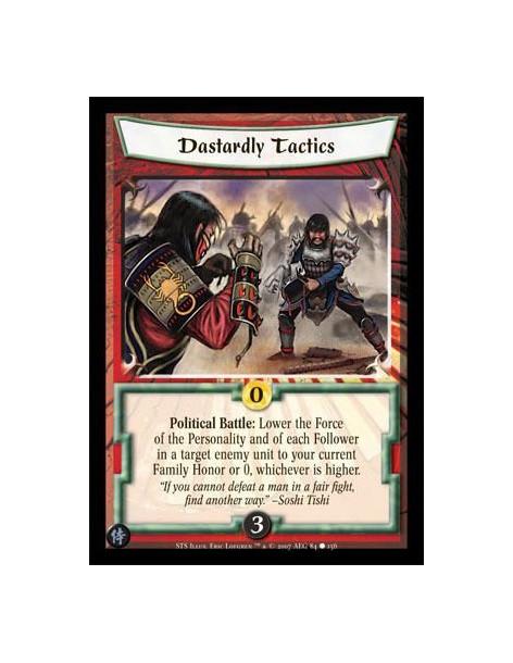Dastardly Tactics  - Political Battle: Lower the Force of the Personality and of each Follower in a target enemy unit to your cu