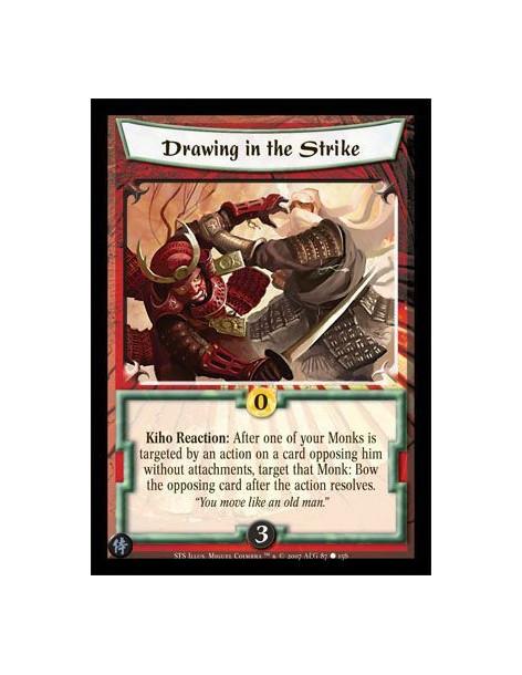 Drawing in the Strike  - Kiho Reaction: After one of your Monks is targeted by a an action on a card opposing him without attach