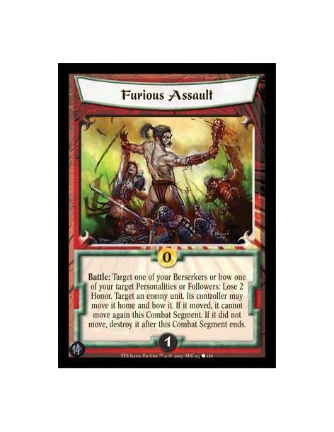 Furious Assault  - Battle: Target one of your Berserkers or bow one of your target Personalities or Followers: Lose 2 Honor. Tar