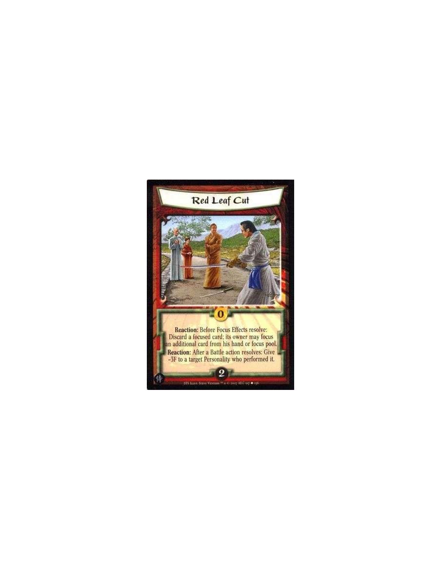 Red Leaf Cut  - Reaction: Before Focus Effect resolve: Discard a Focused card; it´s owner may focus an additional card from his 