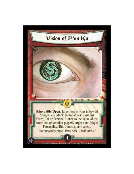 Vision of P'an Ku   - Kiho Battle/Open: Target one of your unbowed Shugenja or Monk Personalities: Raise his Force, Chi or Perso
