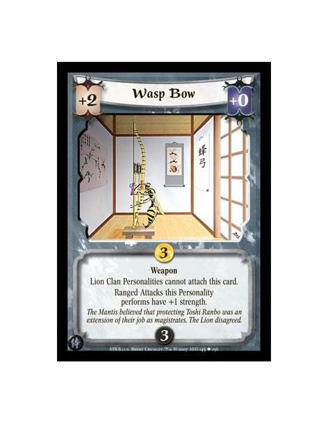 Wasp Bow  - Weapon. Lion Clan Personalities cannot attach this card. Ranged Attacks this Personality performs have +1 strength