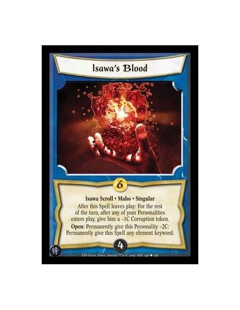 Isawa's Blood  - Isawa Scroll  · Maho  · Singular After this Spell leaves play: For the rest of the turn after any of your Perso