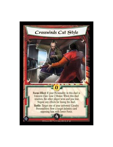 Crosswinds Cut Style FOIL  - Focus Effect: If your Personality in this duel is Unicorn Clan: Lose 2 Honor. When this duel resolv