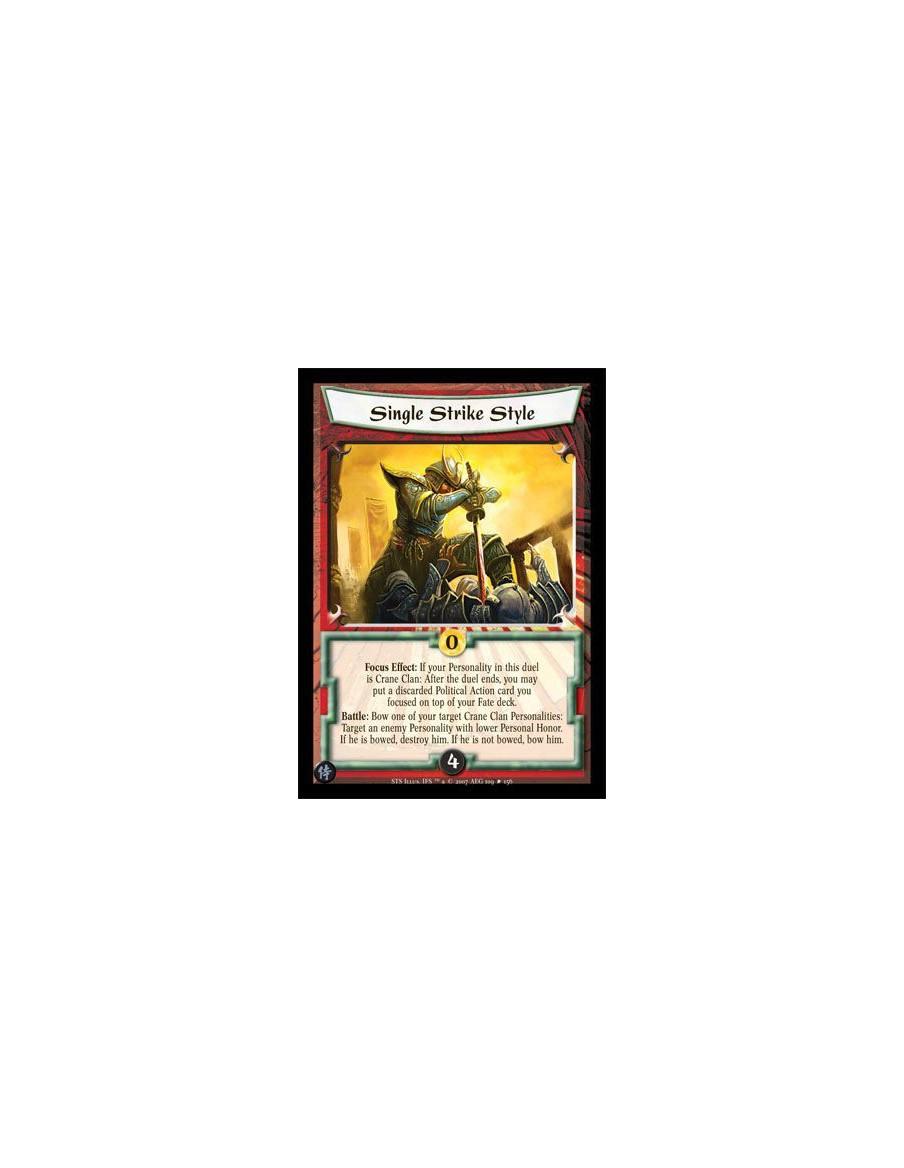 Single Strike Style FOIL  - Focus Effect: If your Personality in this duel is Crane Clan: After the duel ends, you may put a dis