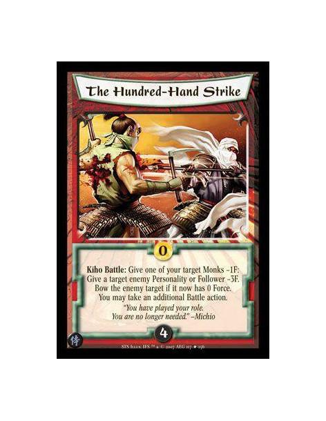 The Hundred-Hand Strike FOIL  - Kiho Battle: Give one of yor target Monks -1F: Give a target enemy Personality -3F. Bow the enem