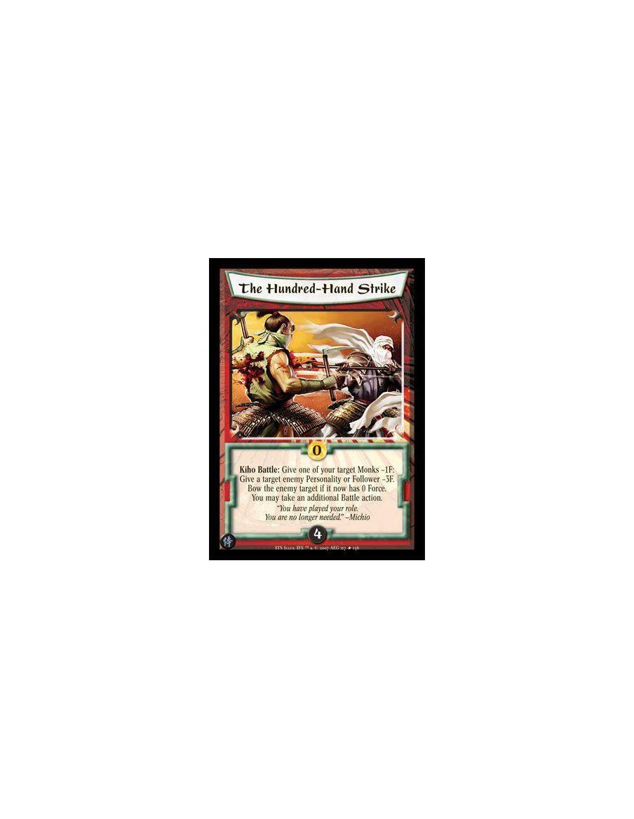 The Hundred-Hand Strike FOIL  - Kiho Battle: Give one of yor target Monks -1F: Give a target enemy Personality -3F. Bow the enem