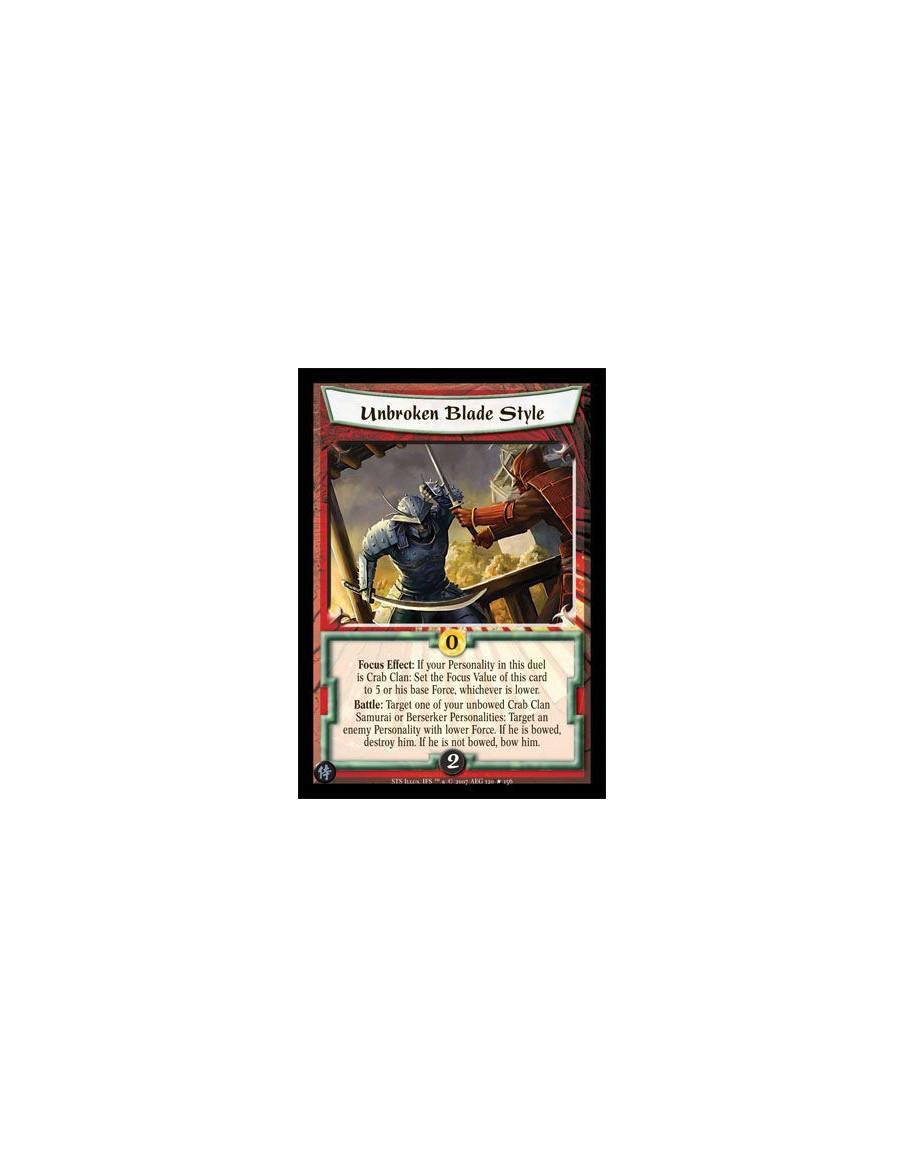 Unbroken Blade Style FOIL  - Focus Effect: If your Personality in this duel is Crab Clan: Set the Focus Value of this card to 5 