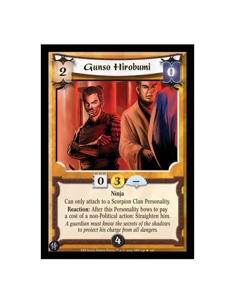 Gunso Hirobumi FOIL  - Ninja. Can only attach to Scorpion Clan Personality. Reaction: After this Personality bows to pay a cost 