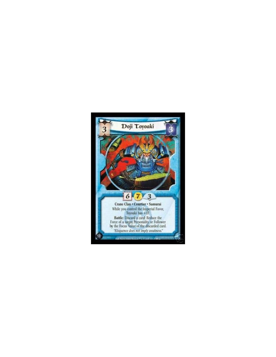 Doji Toyoaki  - Crane Clan • Samurai • Courtier While you control the Imperial Favor, Toyoaki has +1F.Battle: Discard a card: Re