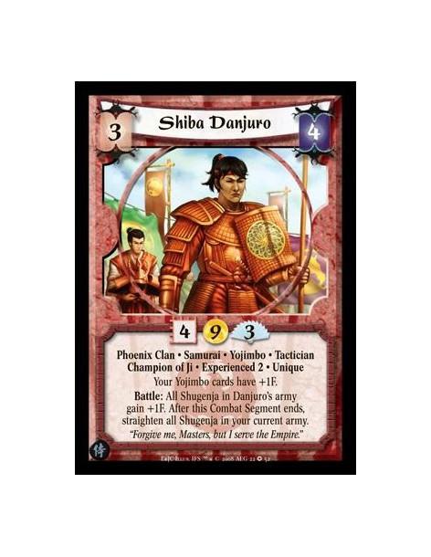 Shiba Danjuro Exp2  - Phoenix Clan • Samurai • Yojimbo • Tactician Champion of Ji • Experienced 2 • Unique Your Yojimbo cards ha