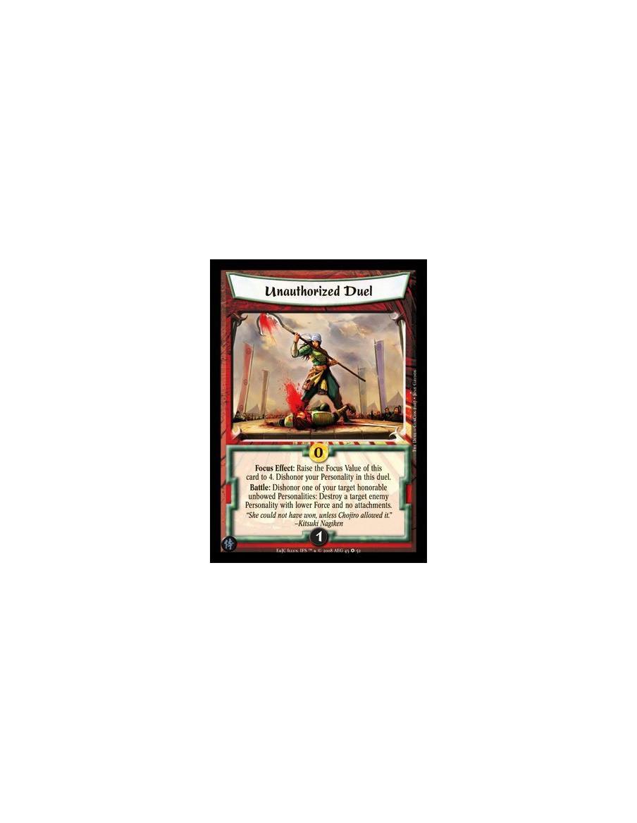 Unauthorized Duel  - Focus Effect: Raise the Focus Value of this card to 4.Dishonor your Personality in this duel. Battle: Disho