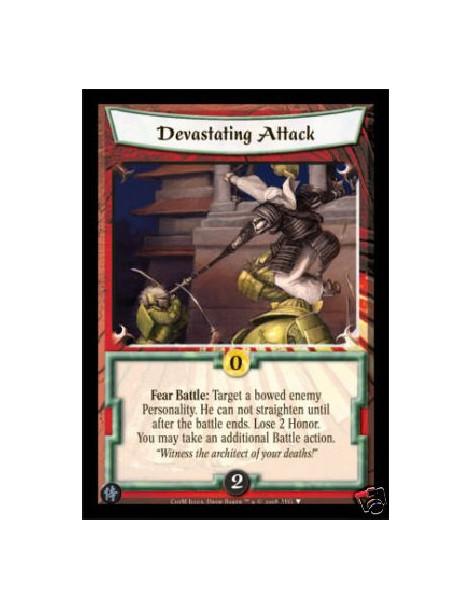 Devastating Attack  - Fear Battle: Target a bowed enemy Personality. He can not straighten until after the battle ends. Lose 2 H