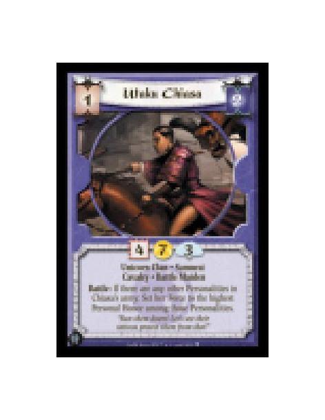 Utaku Chiasa  - Unicorn Clan • Samurai • Cavalry • Battle Maiden  Battle: If there are any other Personalities in Chiasa's army: