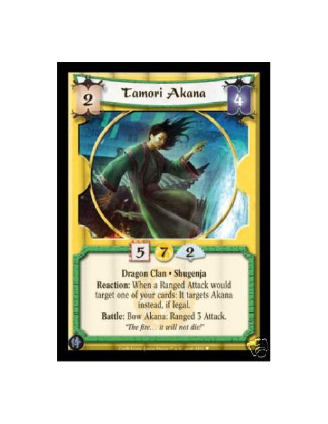 Tamori Akana  - Dragon Clan • Shugenja  Reaction: When a Ranged Attack would target one of your cards: It targets Akana instead,