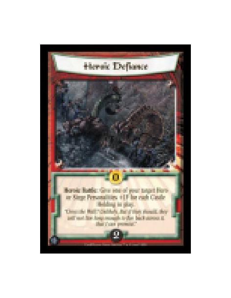 Heroic Defiance  - Heroic Battle: Give one of your target Hero or Siege Personalities +1F for each Castle Holding in play.  Gold