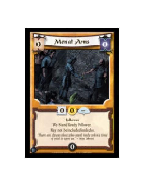 Men at Arms  - Follower  We Stand Ready Follower.  May not be included in decks.