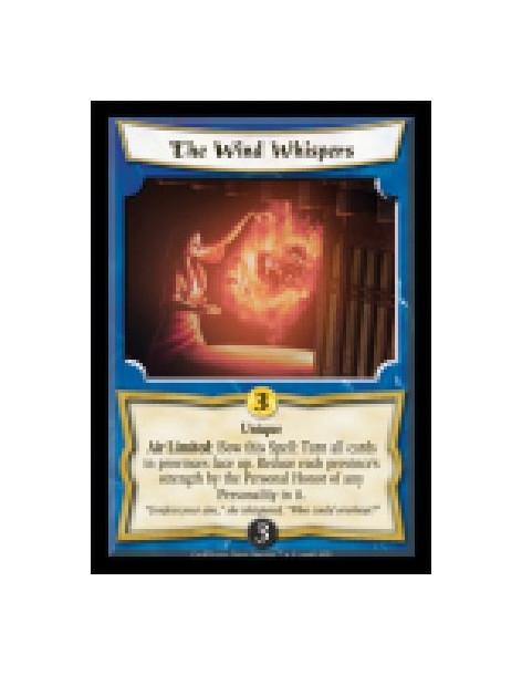 The Wind Whispers  - Unique  Air Limited: Bow this Spell: Turn all cards in provinces face up. Reduce each province's strength b